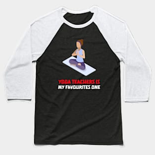 Yoga teachers, design Baseball T-Shirt